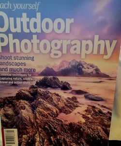 Teach yourself Outdoor Magazine Photography Like New 