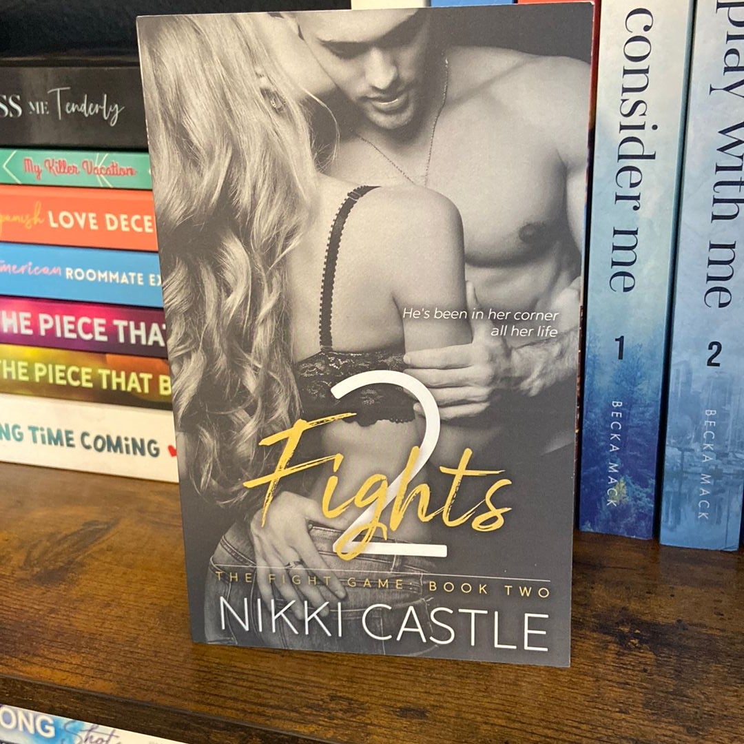 2 Fights good by Nikki Castle - Signed