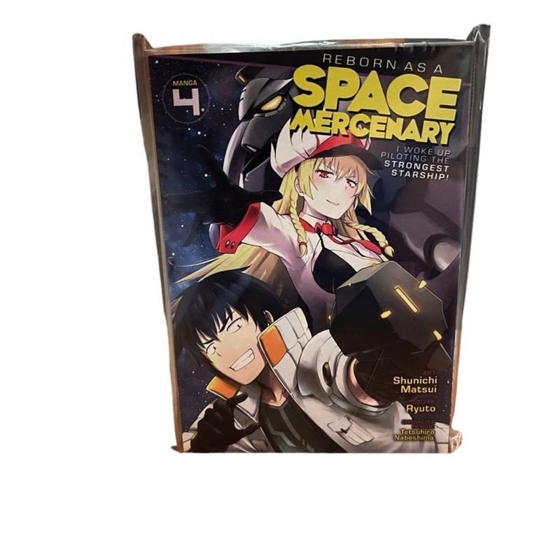 Reborn as a Space Mercenary: I Woke Up Piloting the Strongest Starship! (Manga) Vol. 4