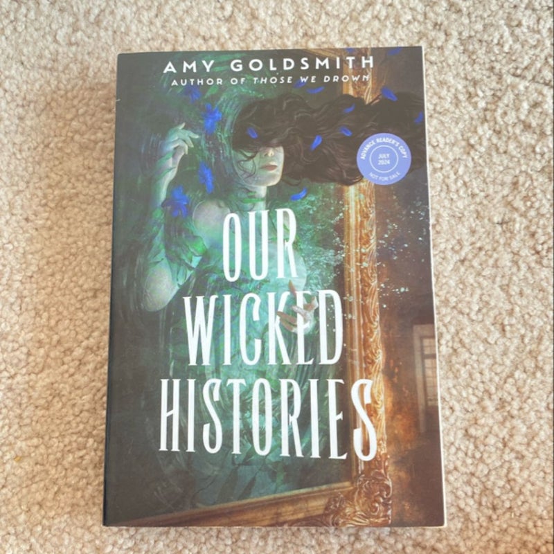 Our Wicked Histories ARC