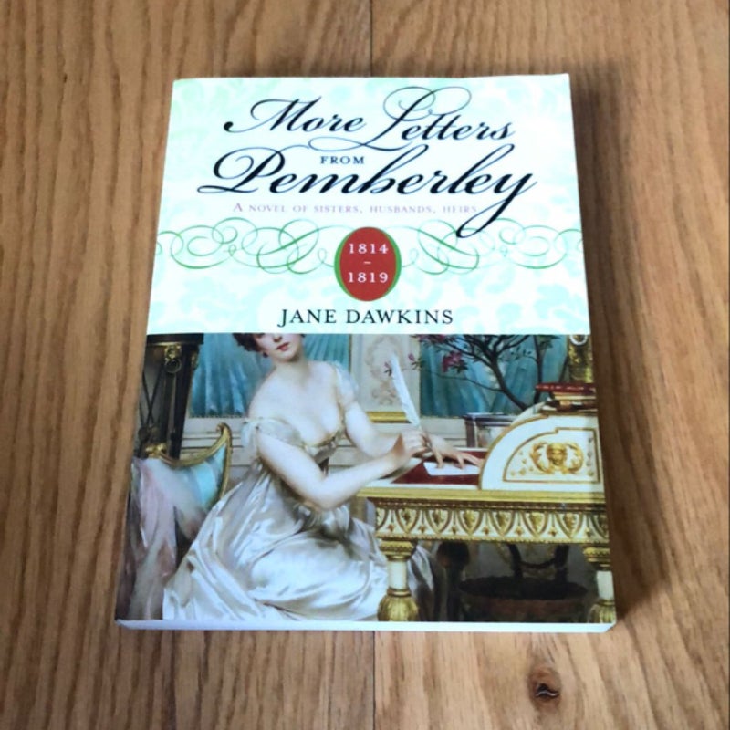 More Letters from Pemberley, 1814-1819