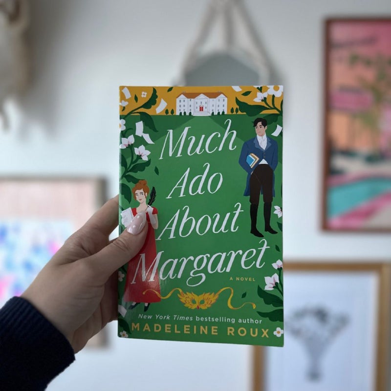 Much Ado about Margaret