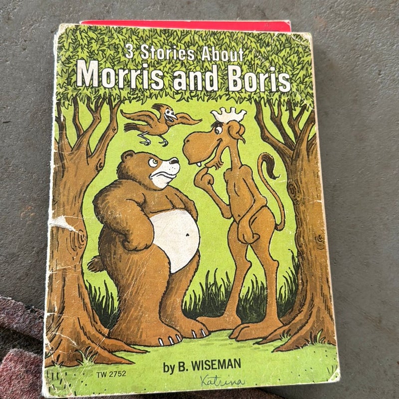 Three stories about Morris and Boris