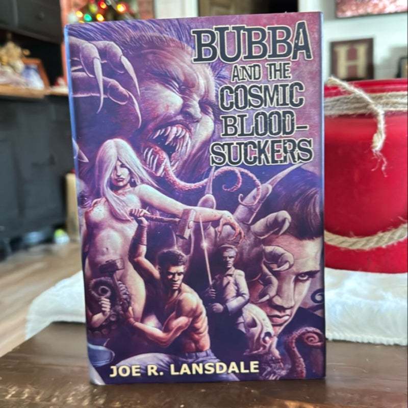 Bubba and the Cosmic Blood-Suckers