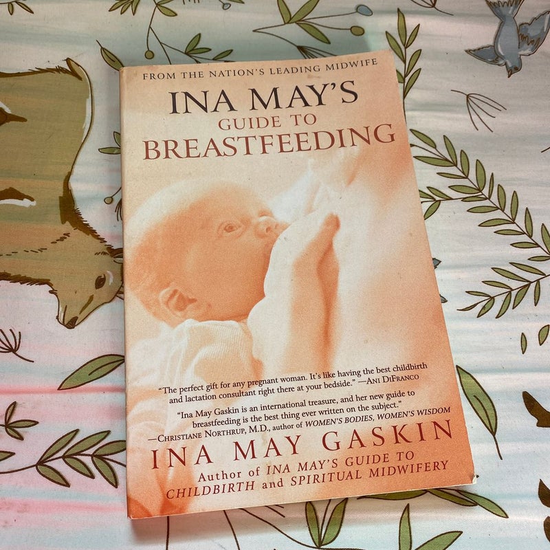 Ina May's Guide to Breastfeeding