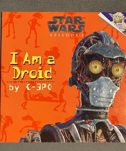 I Am a Droid