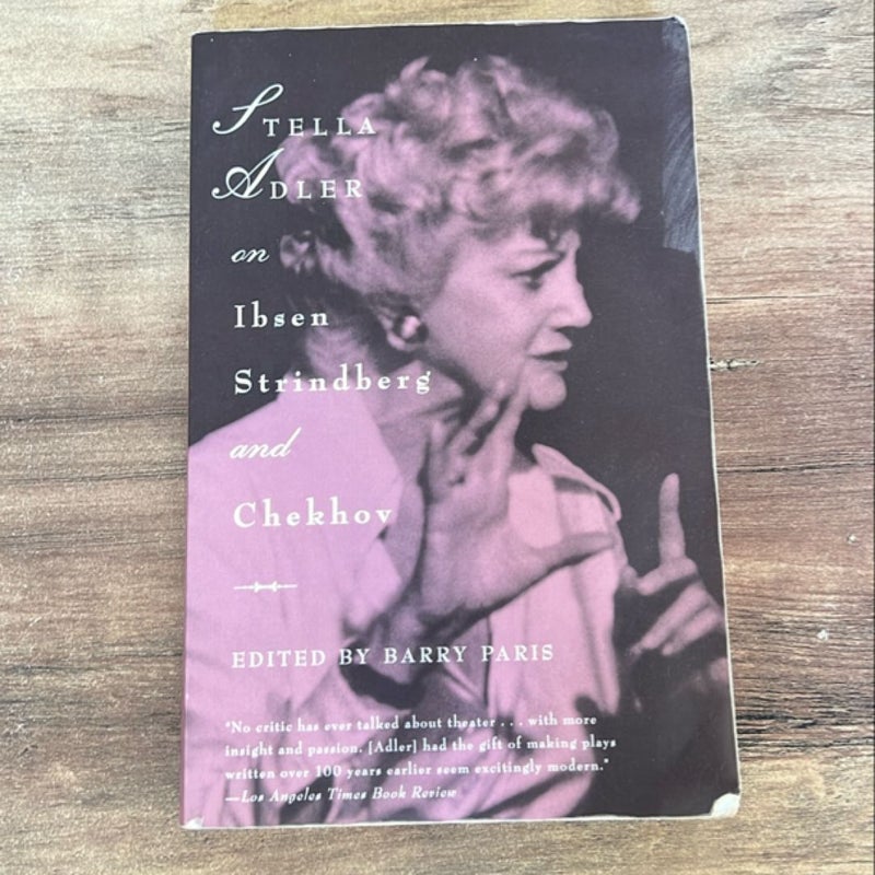 Stella Adler on Ibsen, Strindberg, and Chekhov