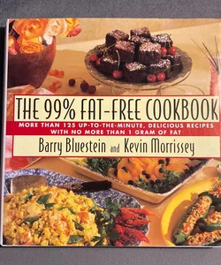 The 99% Fat-Free Cookbook