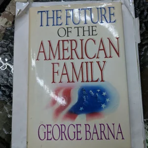 The Future of the American Family