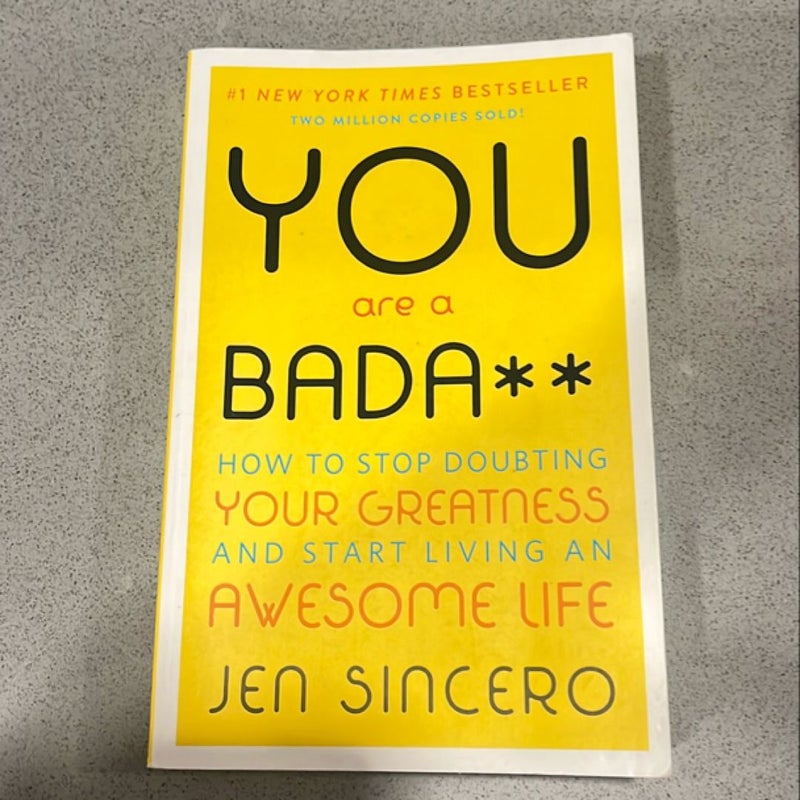 You are a Bada**