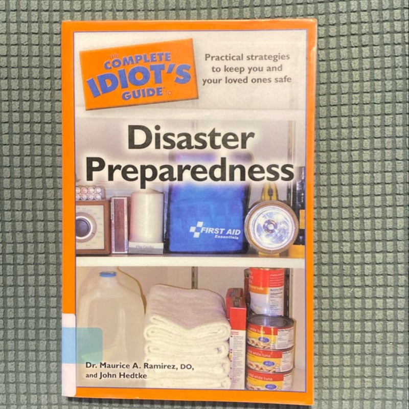 The Complete Idiot's Guide to Disaster Preparedness