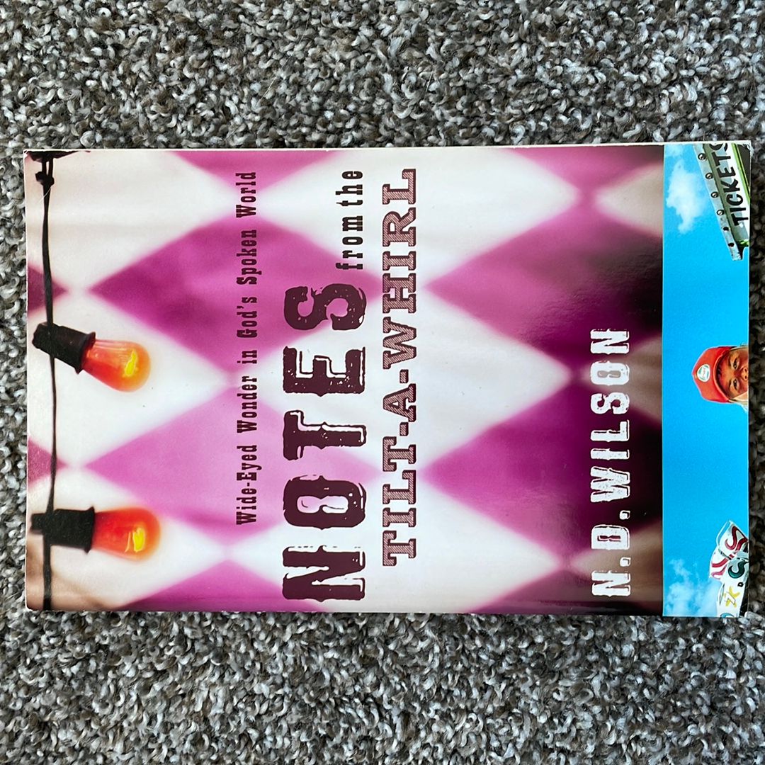 Notes from the Tilt-a-Whirl