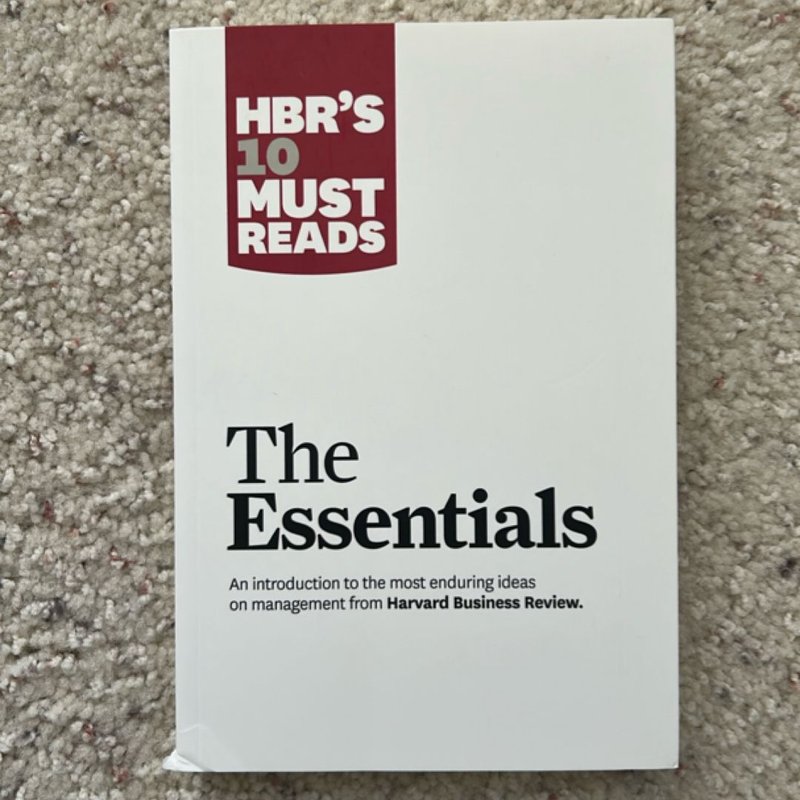 HBR's 10 Must Reads: the Essentials