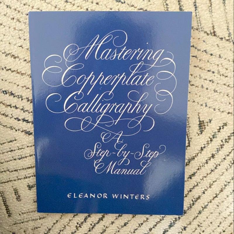 Mastering Copperplate Calligraphy