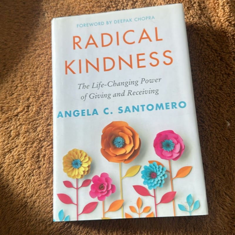 Radical Kindness by Angela Santomero, Deepak Chopra