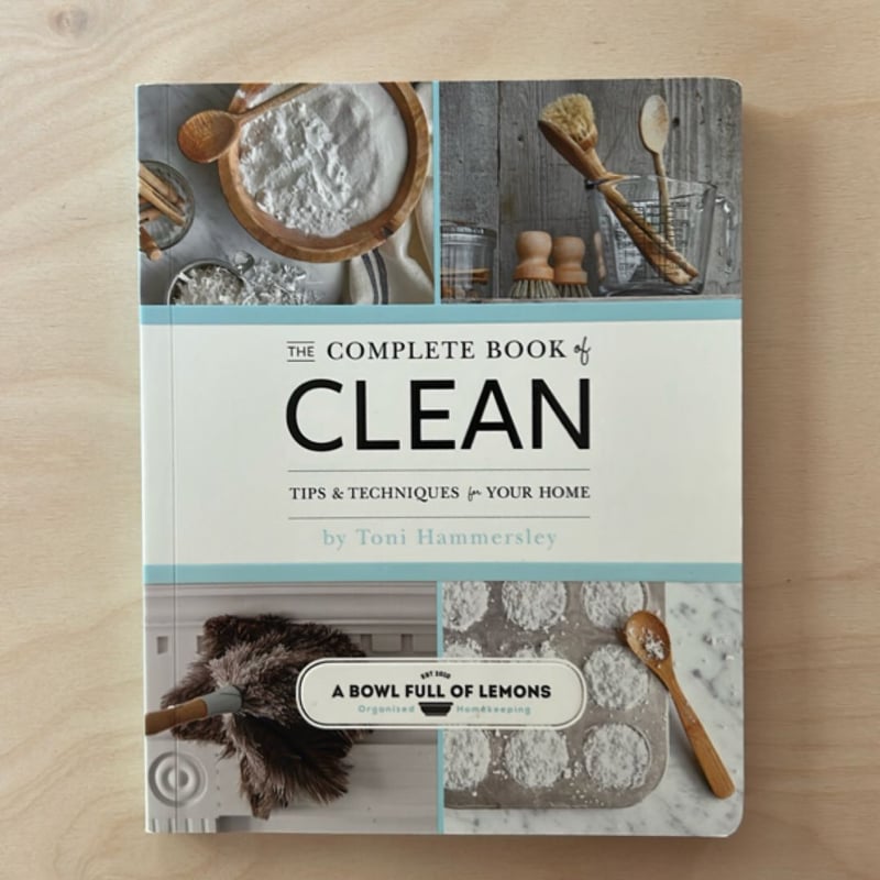 The Complete Book of Clean by Toni Hammersley, A. Bowl A Bowl Full of ...