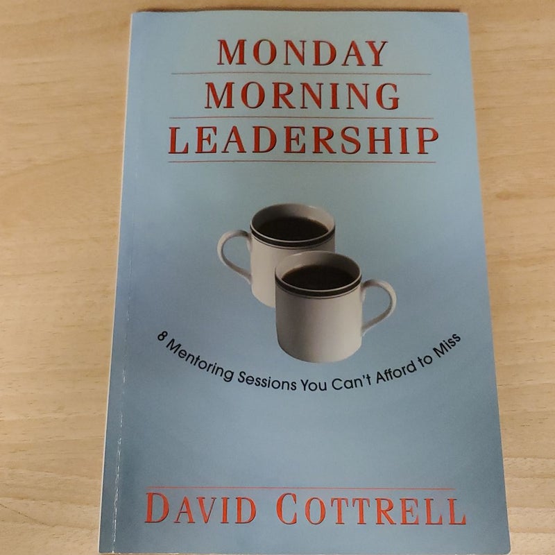 Monday Morning Leadership