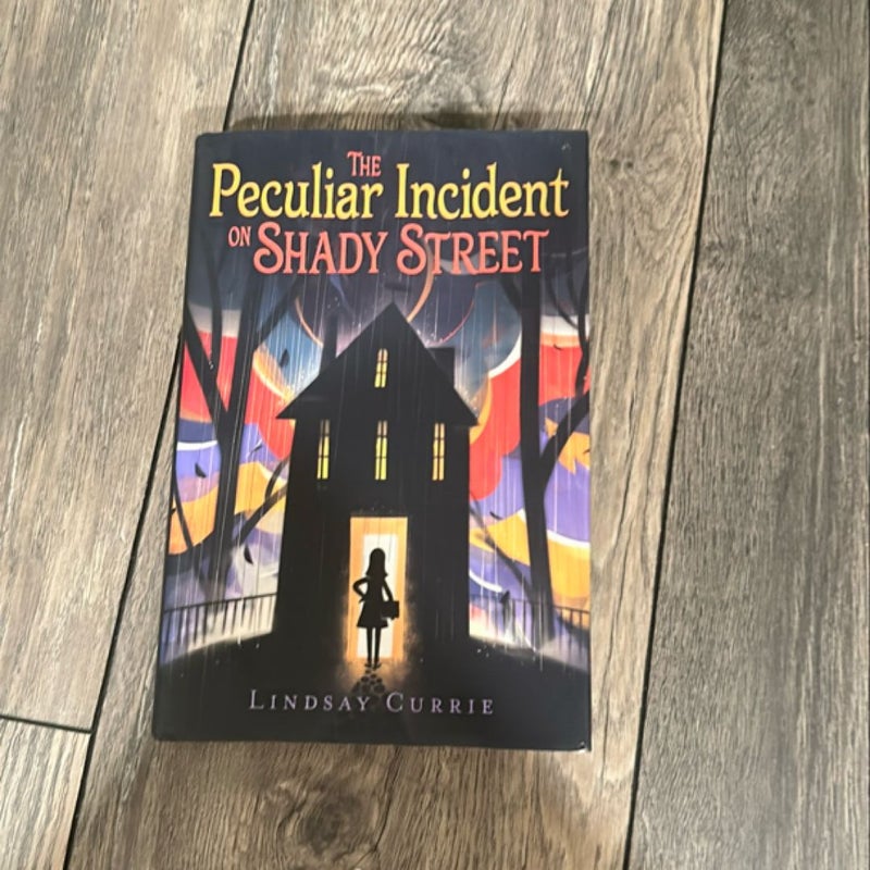 The Peculiar Incident on Shady Street