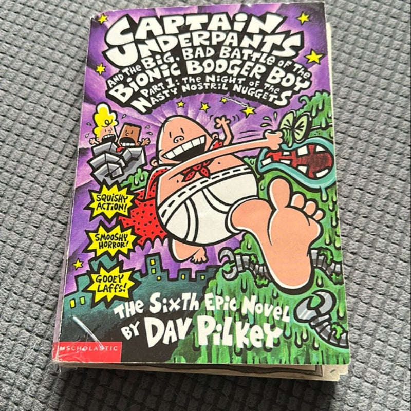 Captain Underpants and the Big, Bad Battle of the Bionic Booger Boy: Part 1