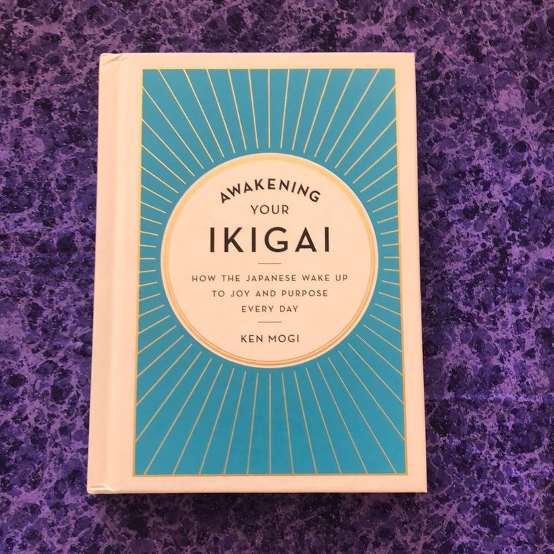 Awakening Your Ikigai