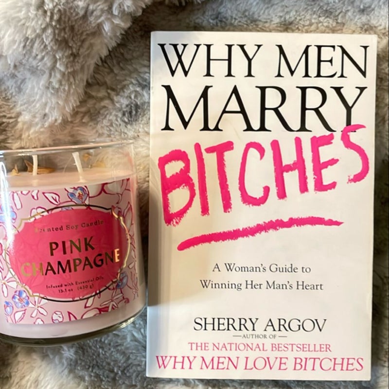 Why Men Marry Bitches