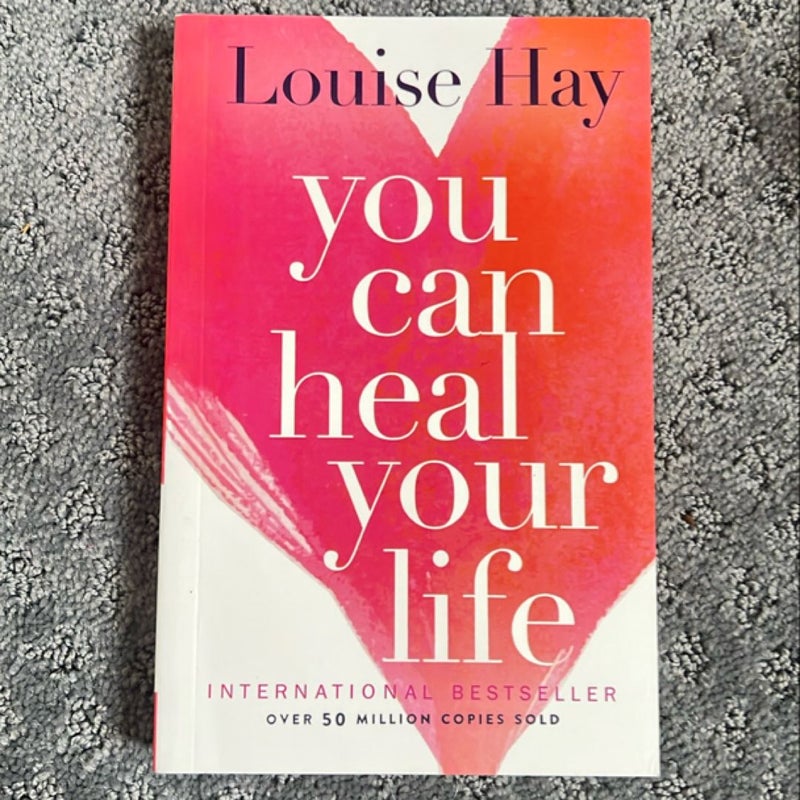 You Can Heal Your Life