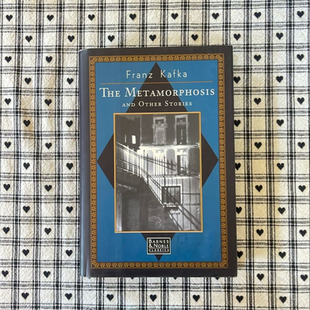 The Metamorphosis, in the Penal Colony, and Other Stories