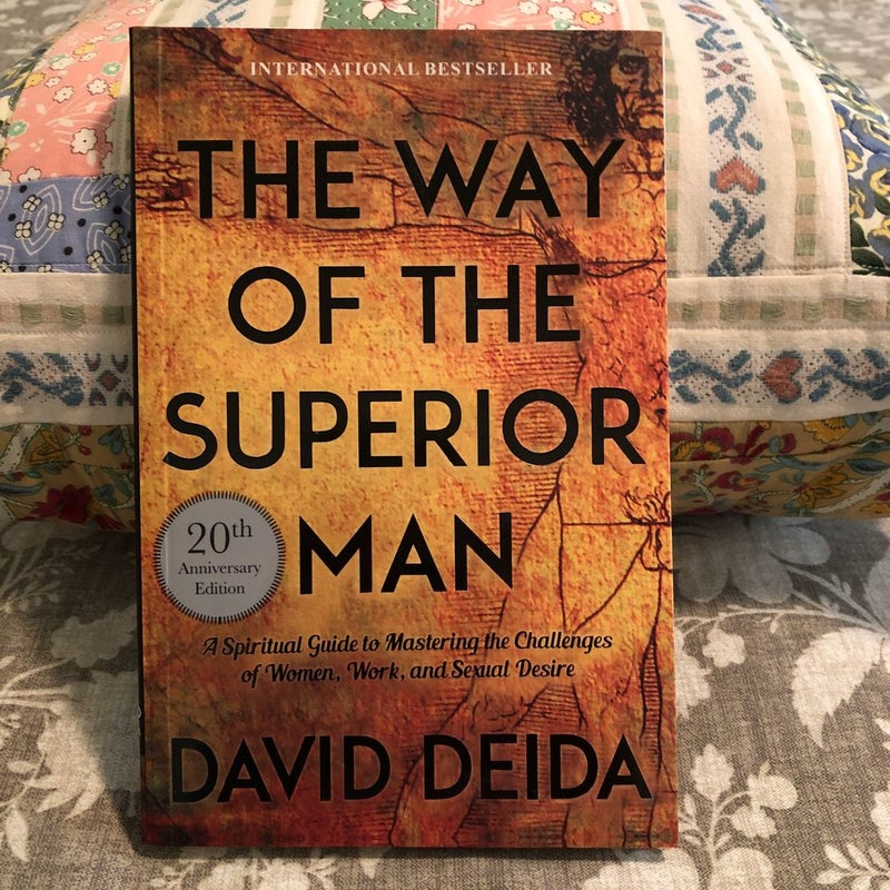 The way of the superior man by David Deida, Paperback