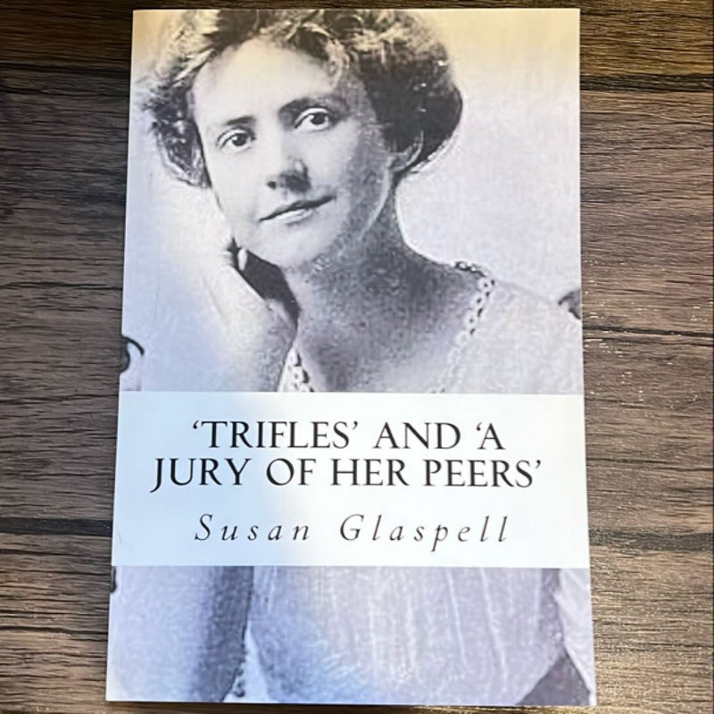 'Trifles' and 'a Jury of Her Peers'