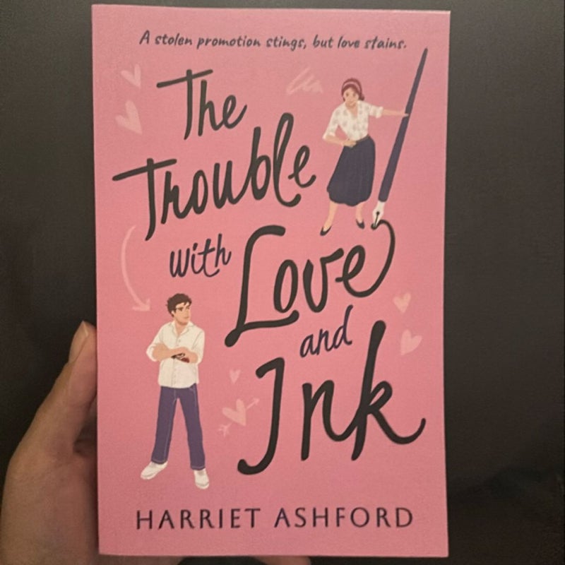 The Trouble with Love and Ink