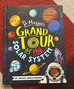 Dr. Maggie's Grand Tour of the Solar System