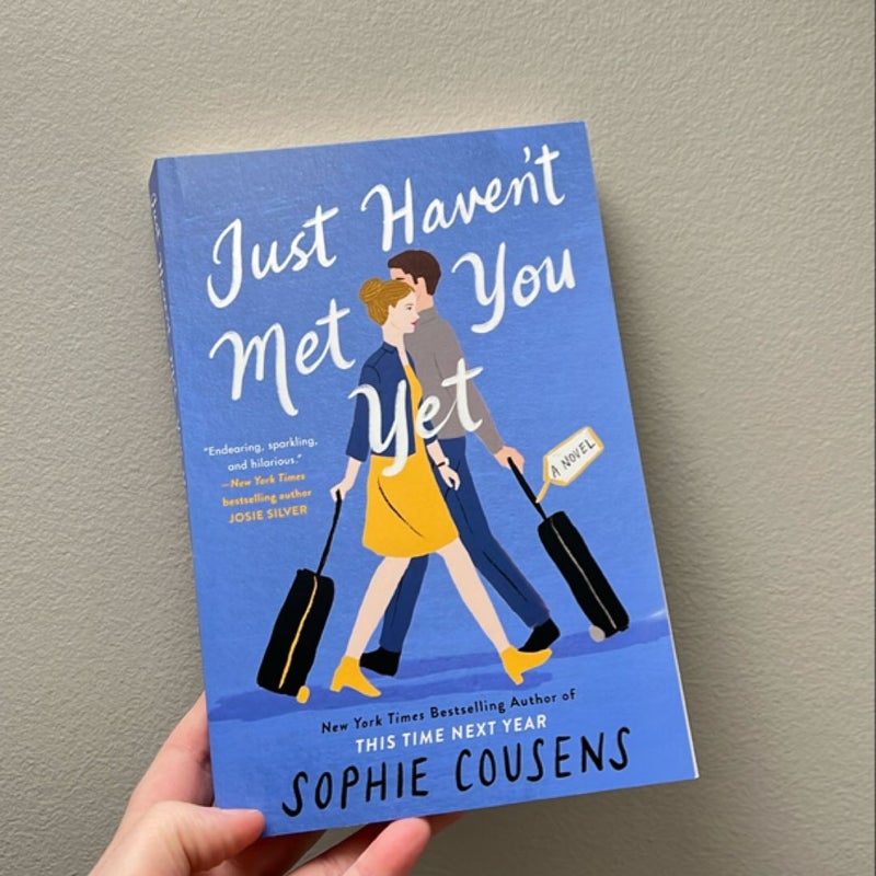 Just Haven't Met You Yet