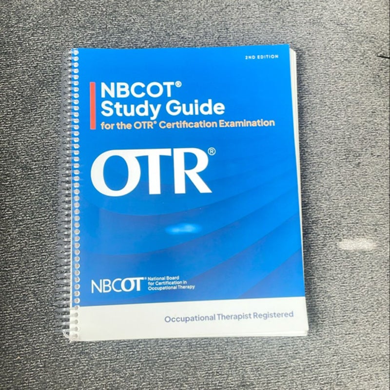NBCOT® Study Guide for the OTR® Certification Examination