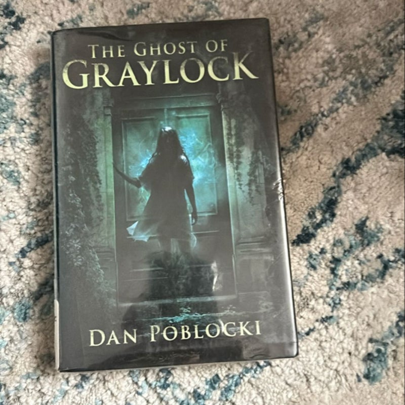 The Ghost of Graylock by Dan Poblocki
