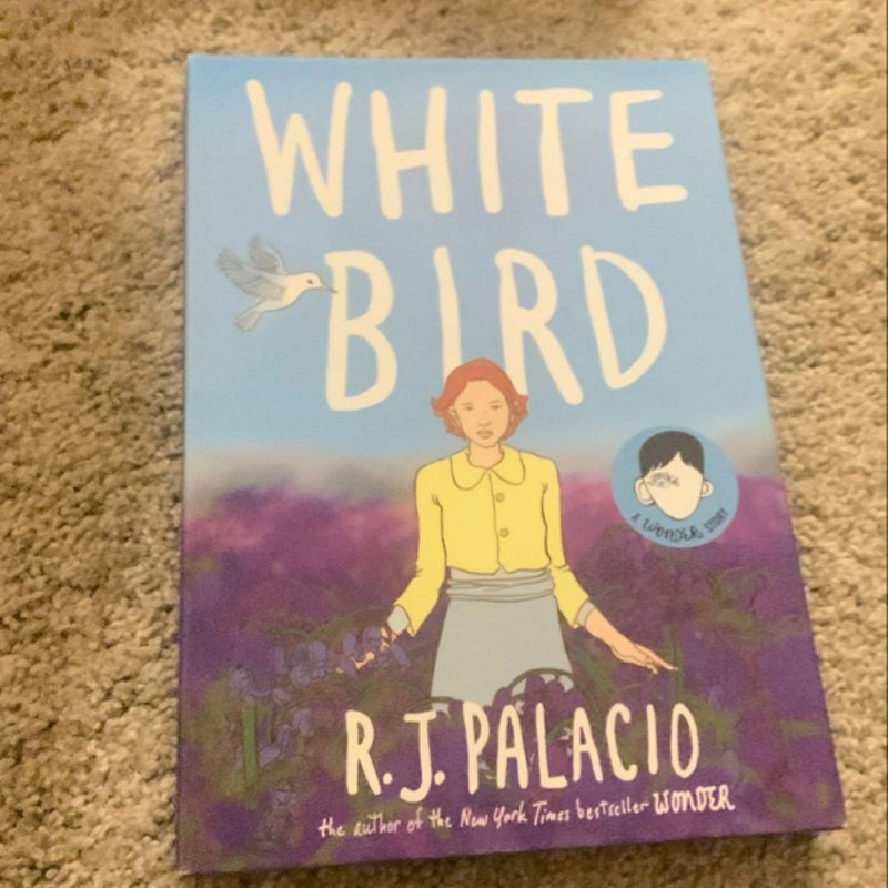 White Bird: a Wonder Story (a Graphic Novel)