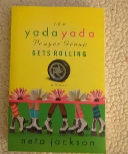 The Yada Yada Prayer Group Gets Rolling