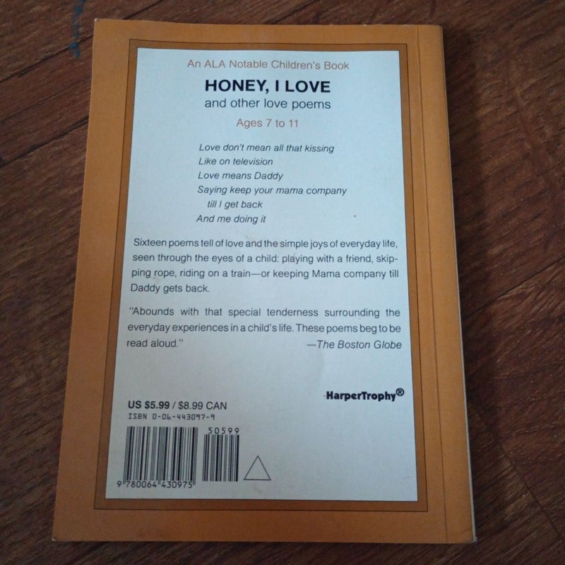 Honey, I Love and Other Love Poems