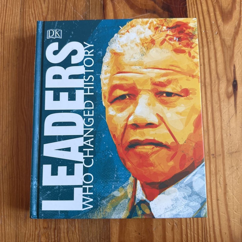 Leaders Who Changed History