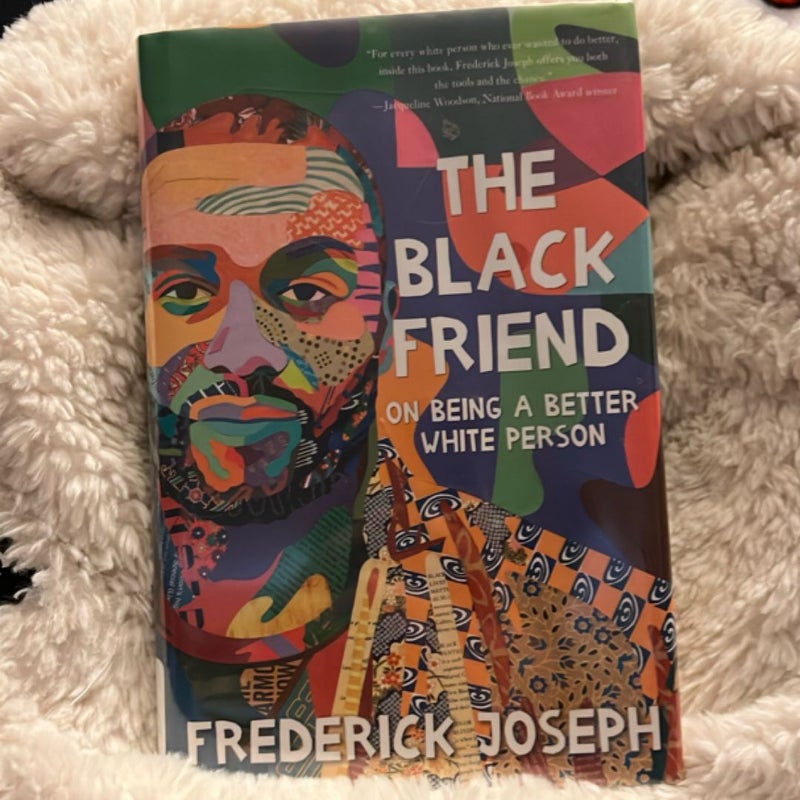 The Black Friend: on Being a Better White Person