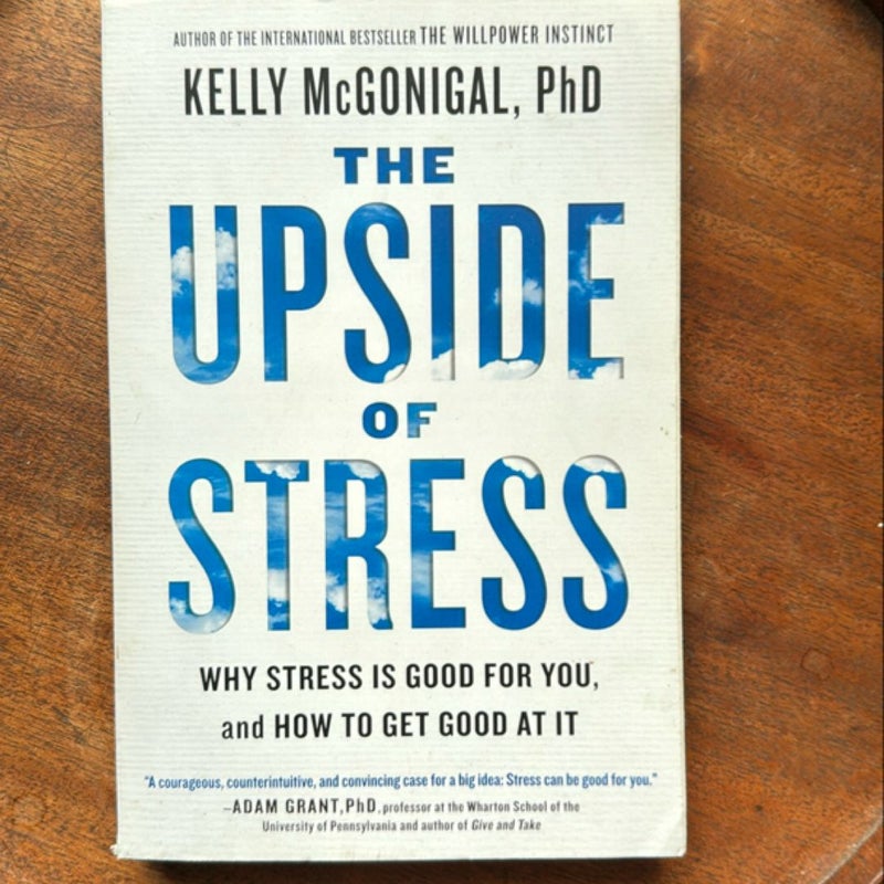 The Upside of Stress