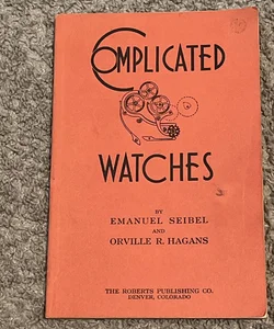 Complicated Watches (1945)