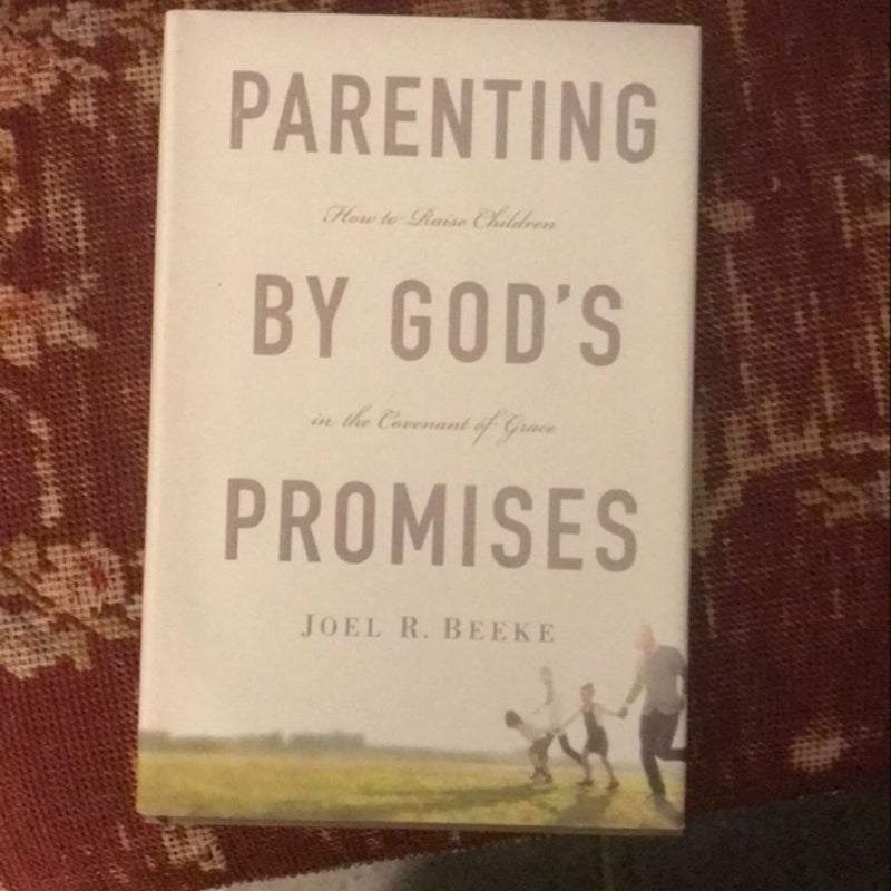 Parenting by God's Promises
