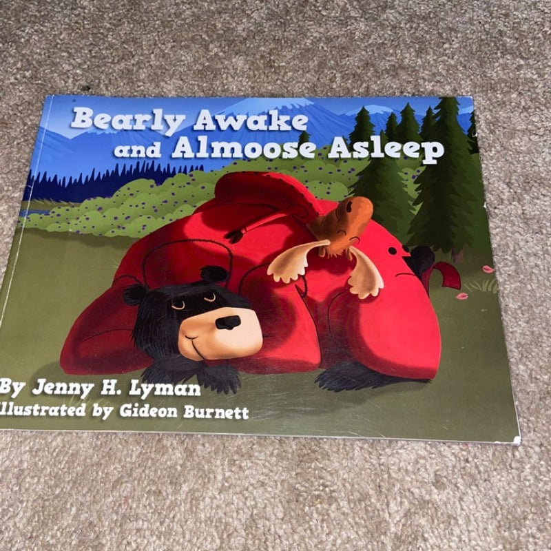 Bearly Awake and Almoose Asleep