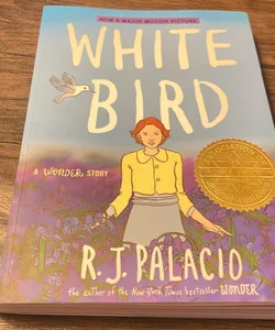 White Bird: a Wonder Story (a Graphic Novel)