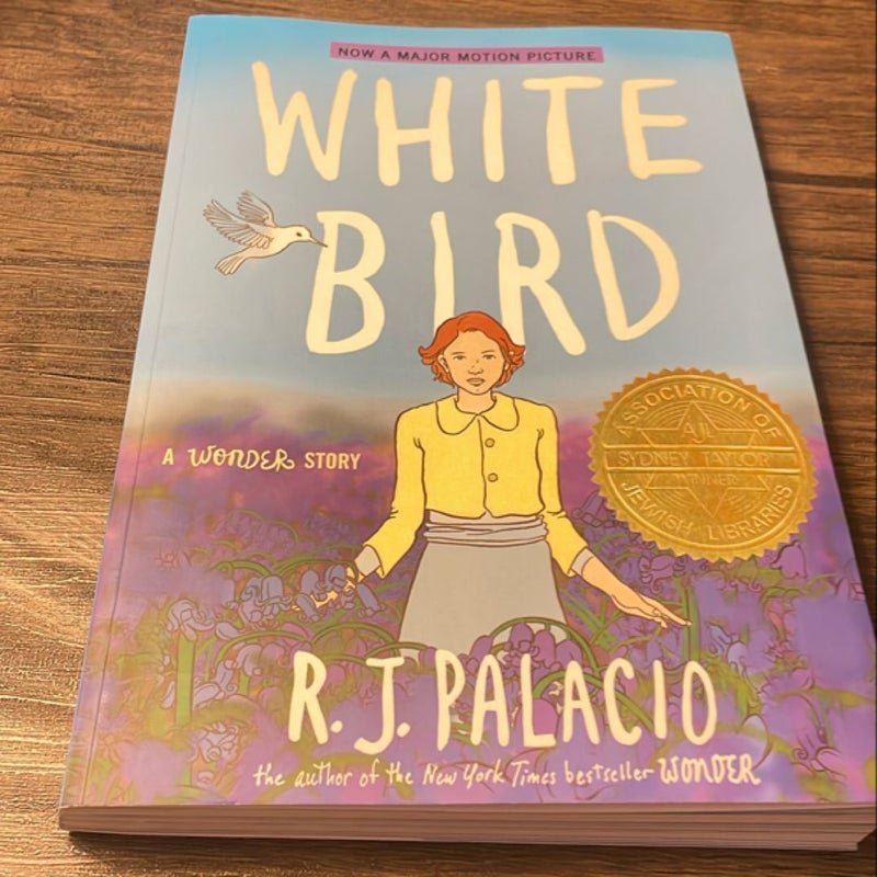 White Bird: a Wonder Story (a Graphic Novel)