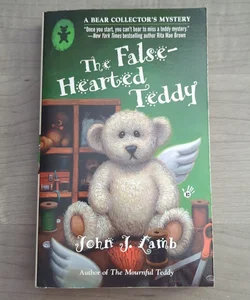 The False-Hearted Teddy - SIGNED