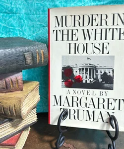 Murder in the White House