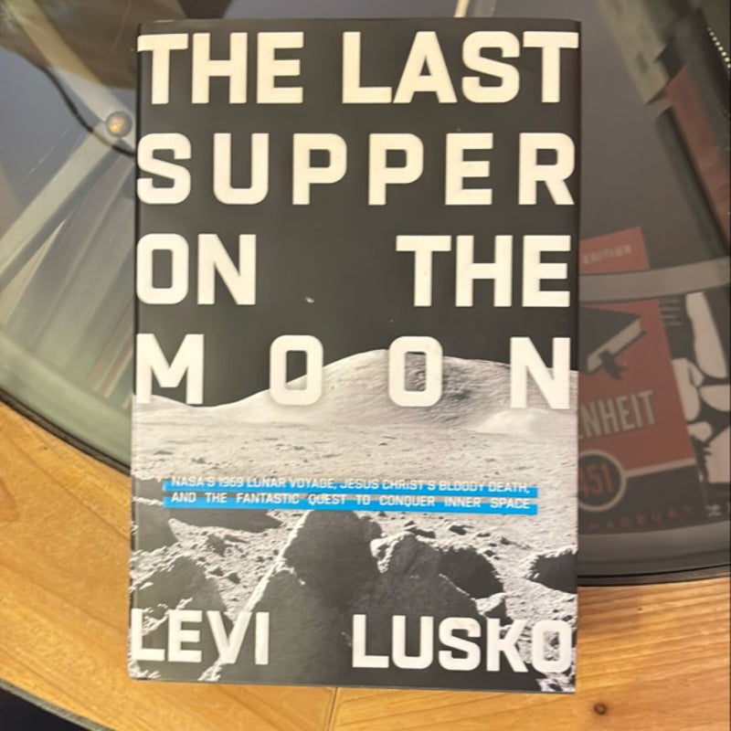 The Last Supper on the Moon