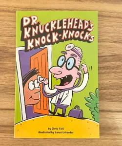 Dr. Knucklehead's Knock-Knocks