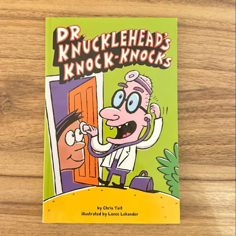 Dr. Knucklehead’s Knock-Knocks